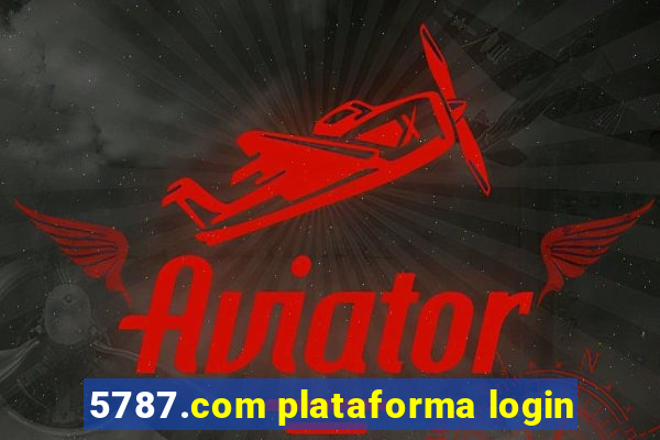 5787.com plataforma login